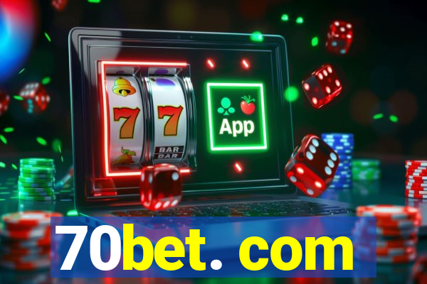 70bet. com